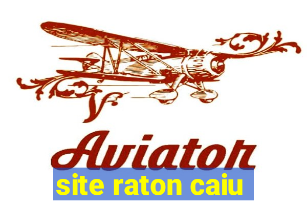 site raton caiu